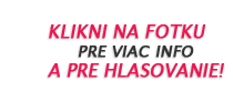 Klikni na fotku pre viac info a pre hlasovanie